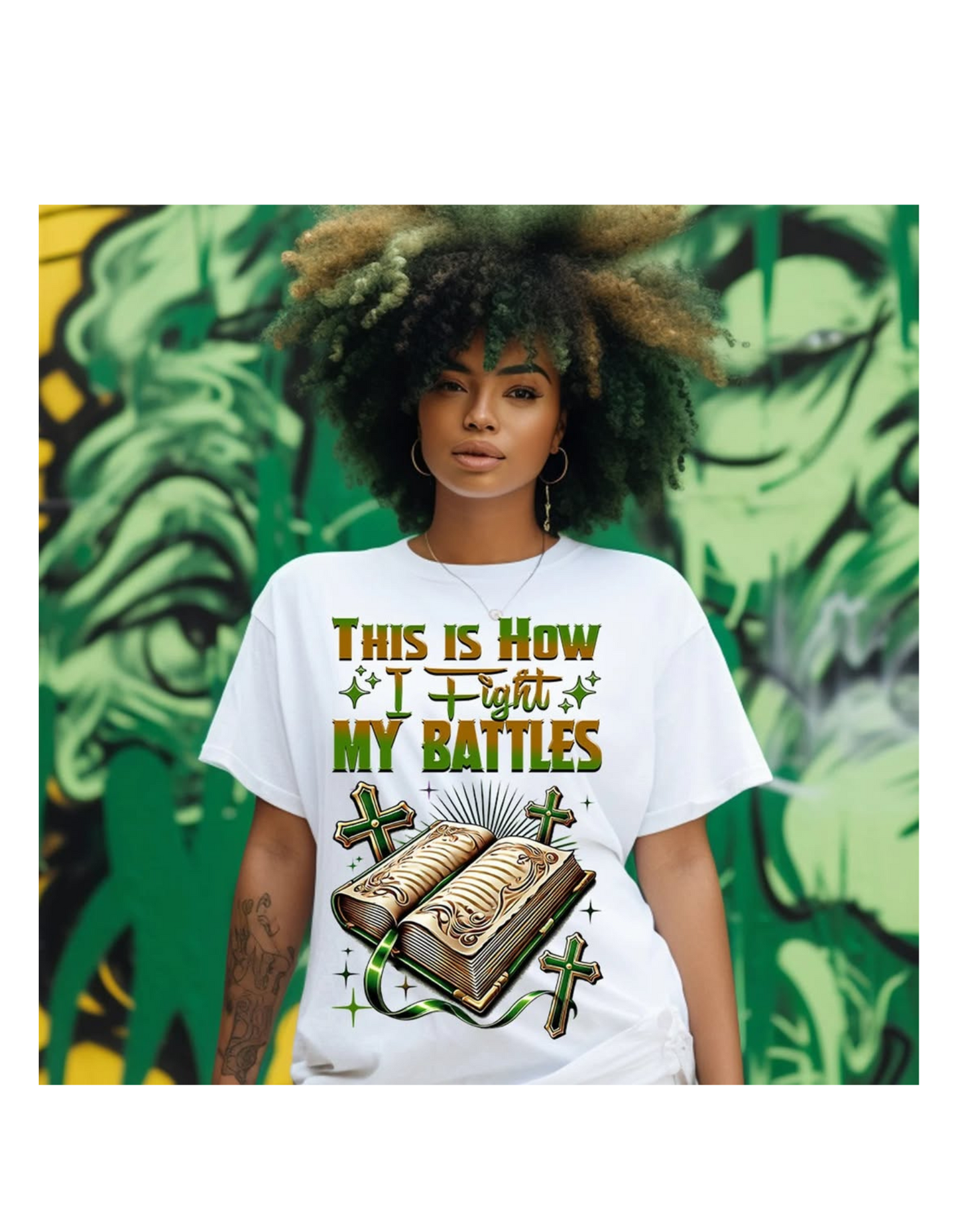 Fighting My Battles – Faith-Based Christian Graphic Tee