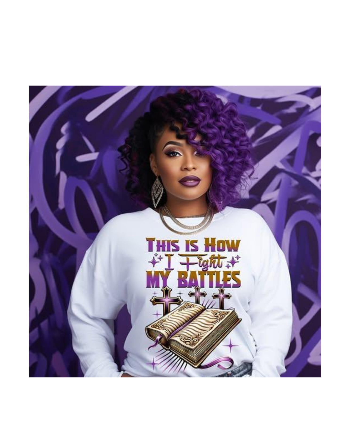 Fighting My Battles – Faith-Based Christian Graphic Tee