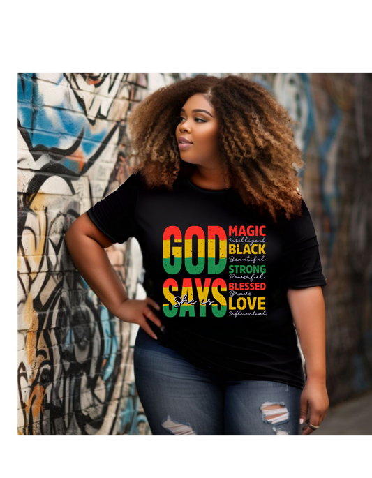 Juneteenth God Say She Is – Empowerment Graphic Tee