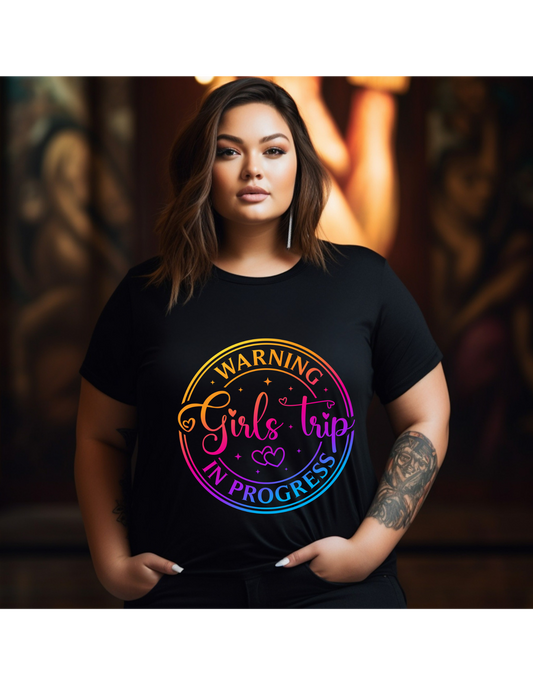 Warning: Girls Trip in Progress – Squad Graphic Tee